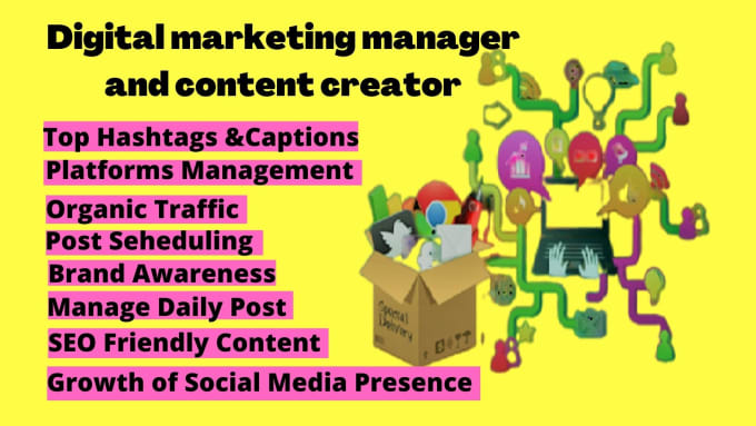 I will be digital marketing manager and content creat...