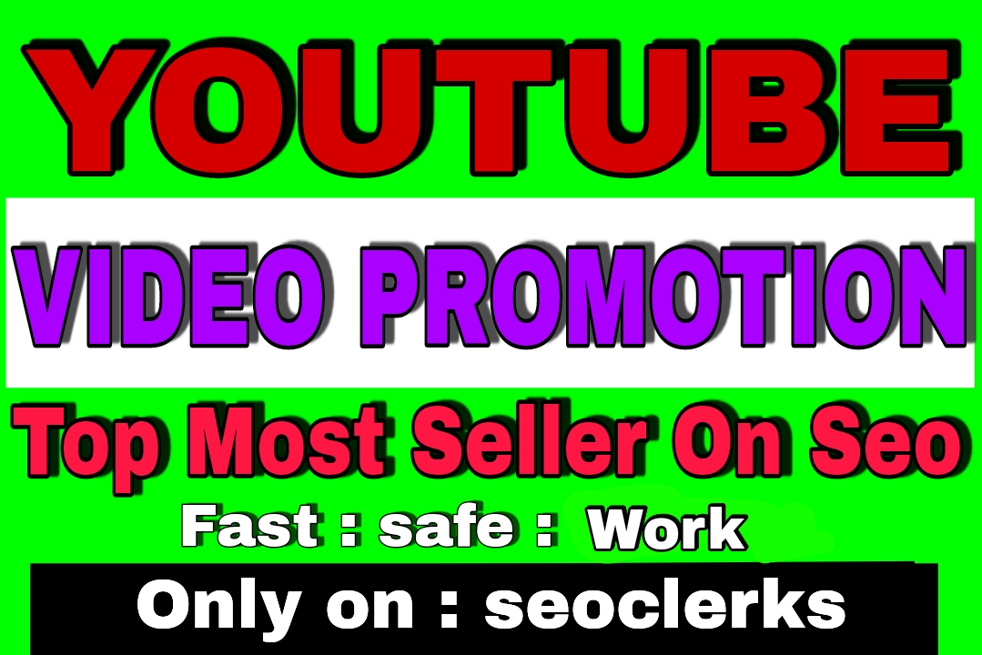 Top Seller YouTube Video Promotion For Worldwide Mark...