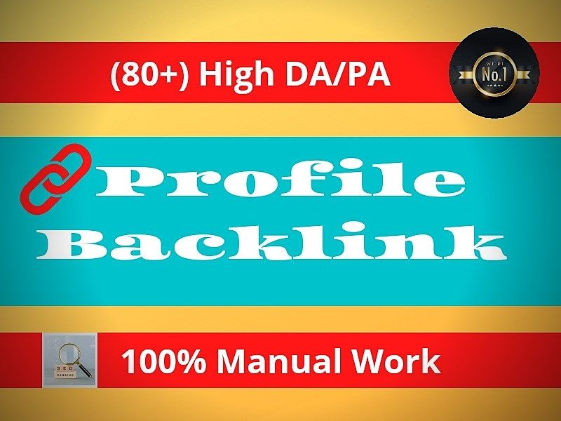 I will do 300 high DA PA 80+ seo profile creation bac...