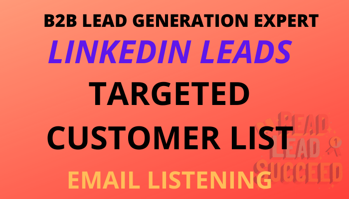 I will do b2b lead generation and linkedin leads gene...