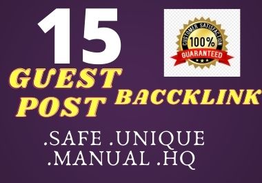 Manually 15 high authority guest posts Writing and pu...