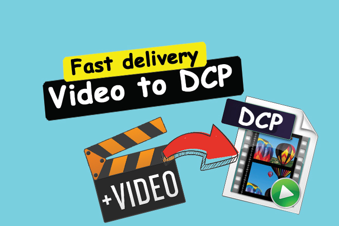 I will convert any video to dcp, multi channel sound...