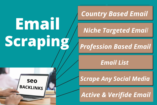 I will email collection, email scraping, email list...