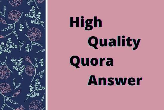 Provide 5 prime quality of Quora Answers with keyword...
