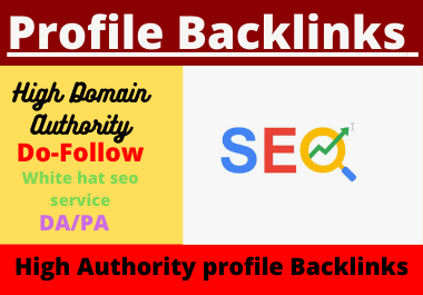 Live 25 Profile Backlinks Dofollow High DA PA Authori...