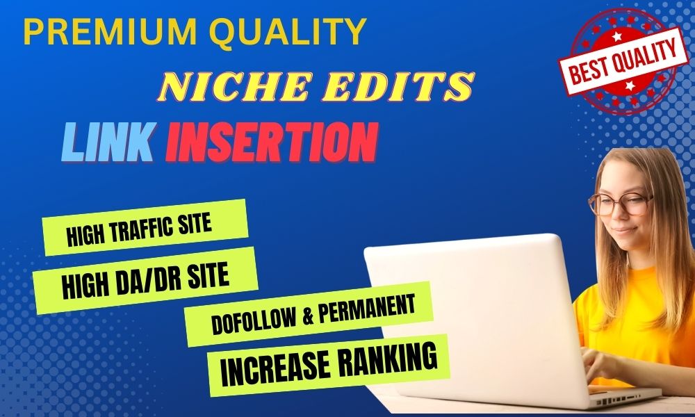 Premium 5 Niche Edits link insertion on high DA websi...