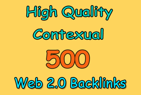 do 500 dofollow web 2 0 contextual blog post SEO back...