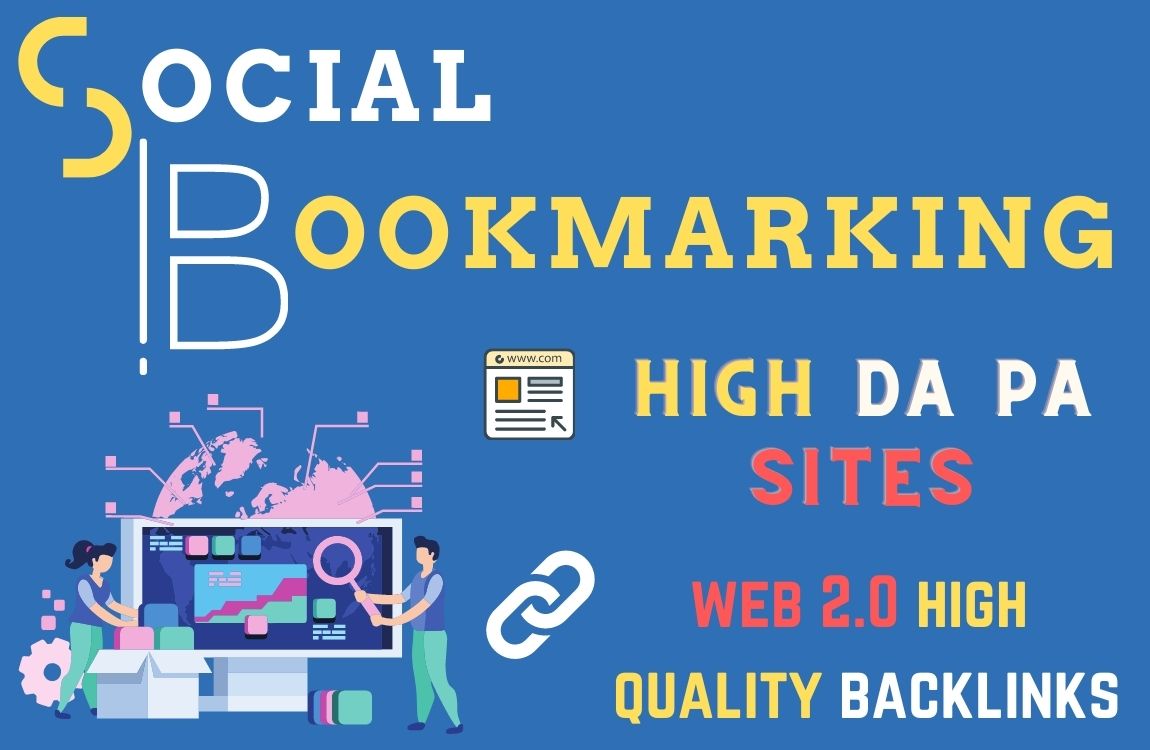 I will do 30 plus social bookmarking on high DA PA si...
