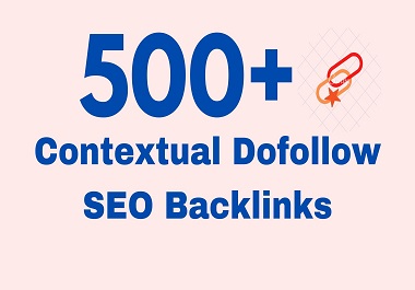 I will create 500 high quality contextual dofollow SE...