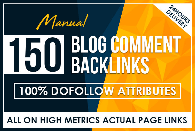 150 MANUAL Dofollow Blog comments Backlinks on High D...
