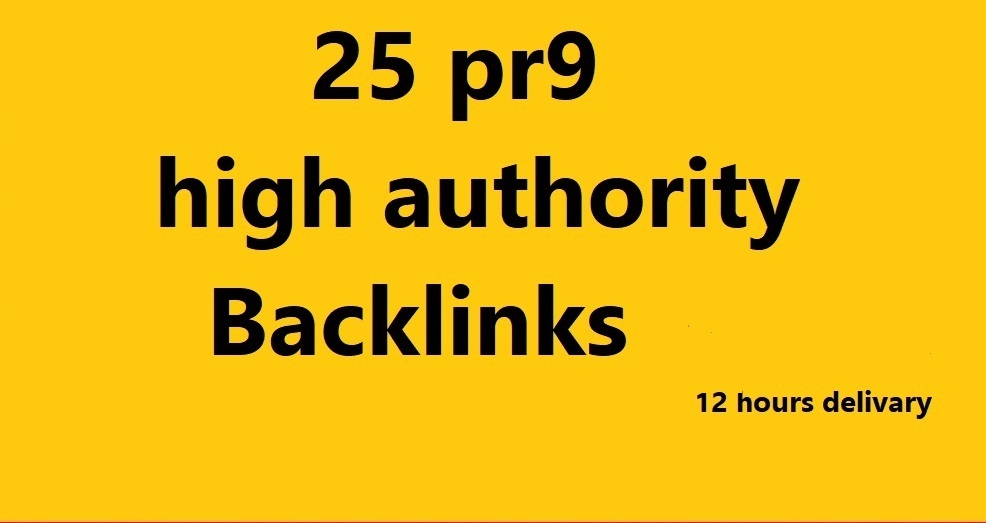 I Will made for you 25 High authority pr9 backlinks s...