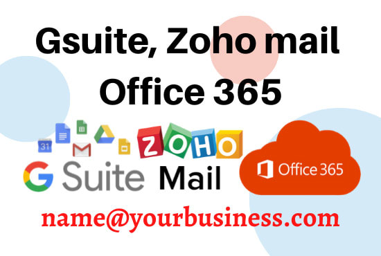 I will setup your business email with gsuite, zoho m...