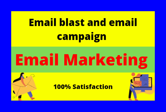 I will send bulk email marketing, email blast and em...