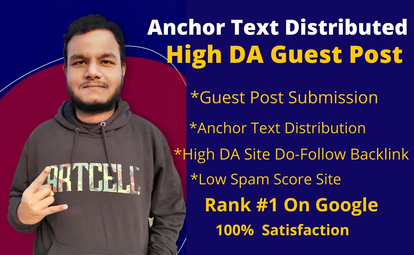 I will do anchor text distributed high DA guest post ...