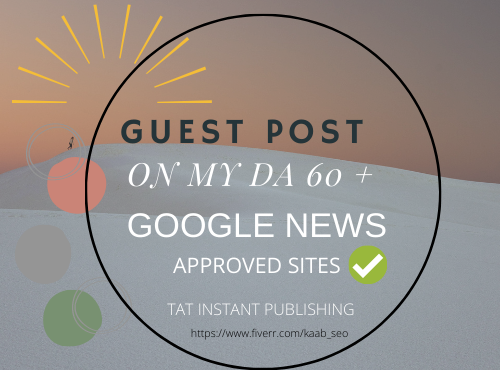 I will publish guest post on high da dr google news a...