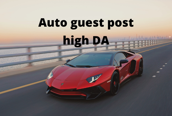 I will do guest post on high da auto blog.