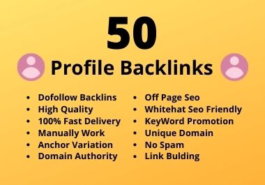 I Will Manually Creat 50 Dofollow High Authority Prof...