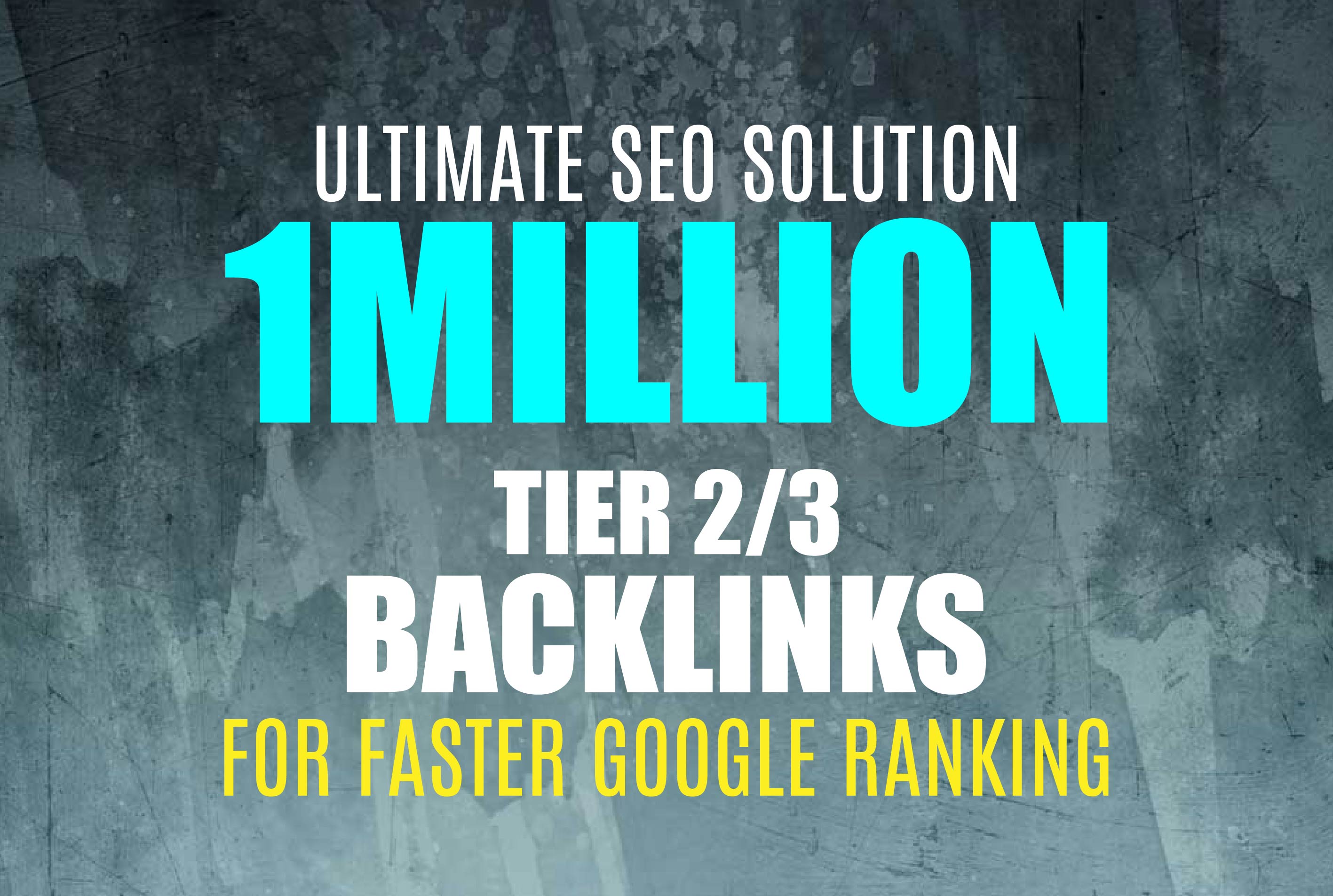 I will build 1million Tier 2 or 3 backlinks for faste...