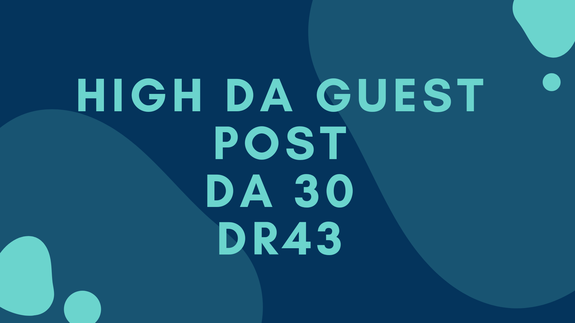 I will do high da guest post on high da and high traf...