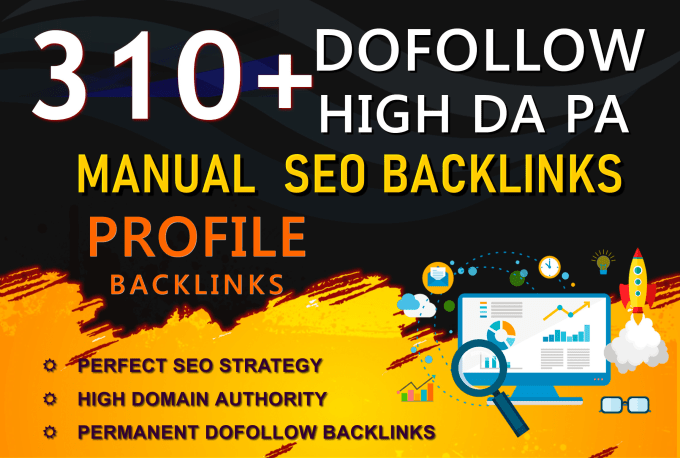 I will build manual 310+ high authority dofollow prof...