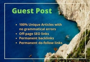 I will do guest post with do-follow backlink for your...