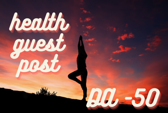 i will do health guest post with DA-50