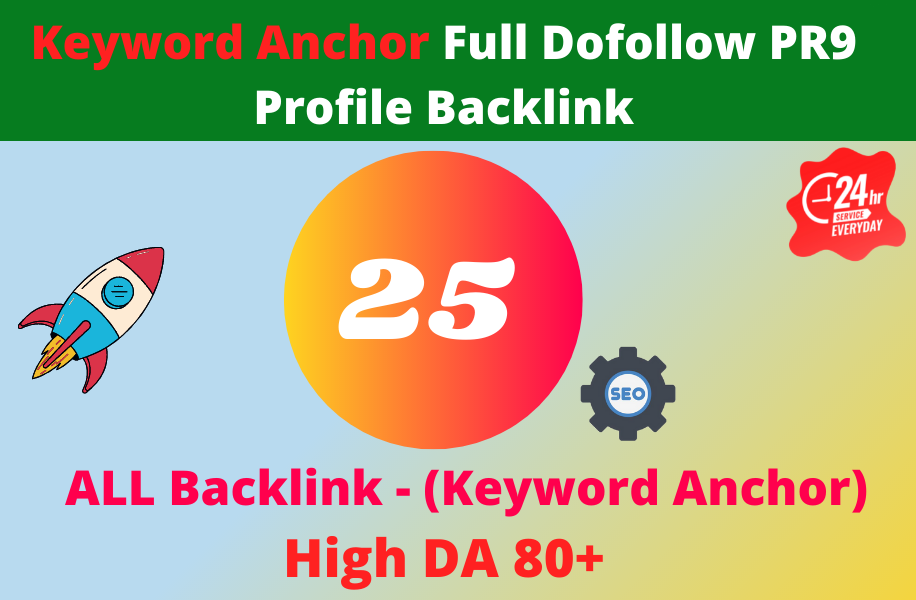 Keyword Anchor 25 High DA 80+ Full Dofollow PR9 Profi...