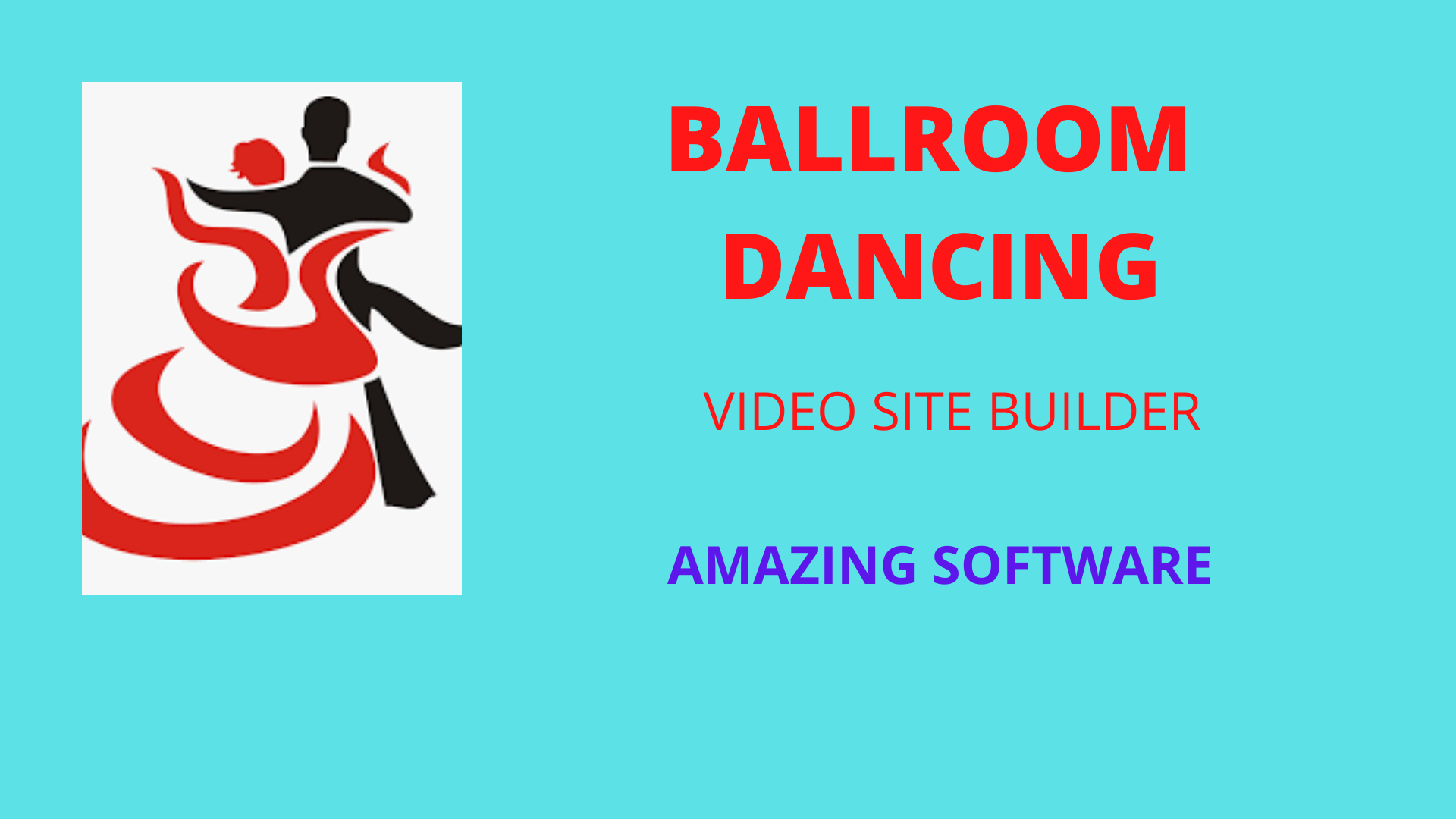 Good software for making own video site about Ballroo...