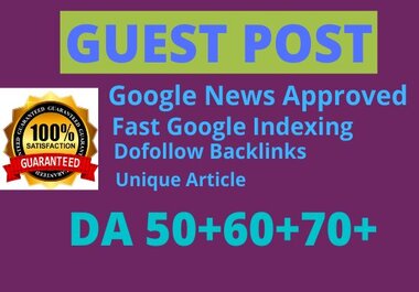 I will Write and Publish guest post DA 70 Index websi...