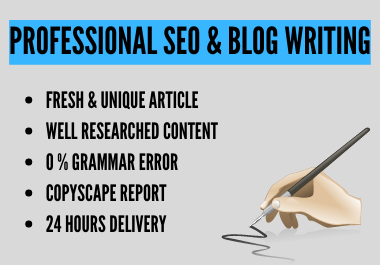 I will write 1000 words blog or SEO articles Unique c...