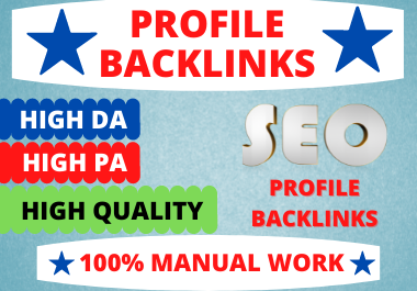 Create 80 High Authority SEO Profile Backlinks On Hig...