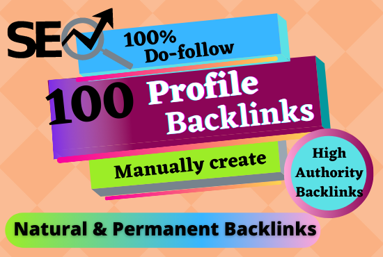I will create manually 100 Profile Backlinks High DA/...