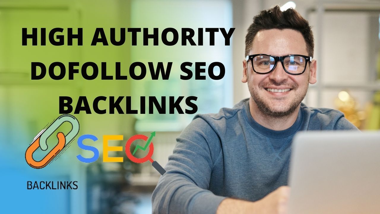 I will do quality high authority SEO dofollow backlin...
