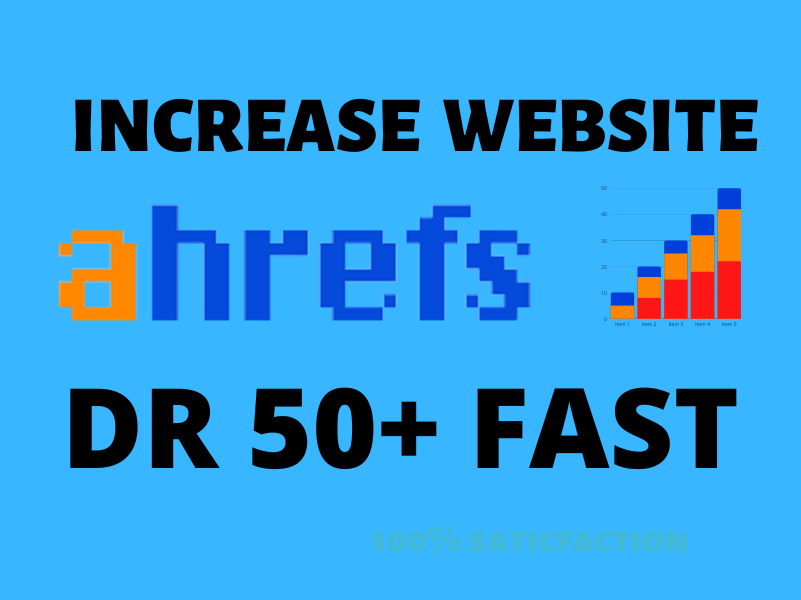Increase Your website DR, Domain rating 0 To 50+ wit...
