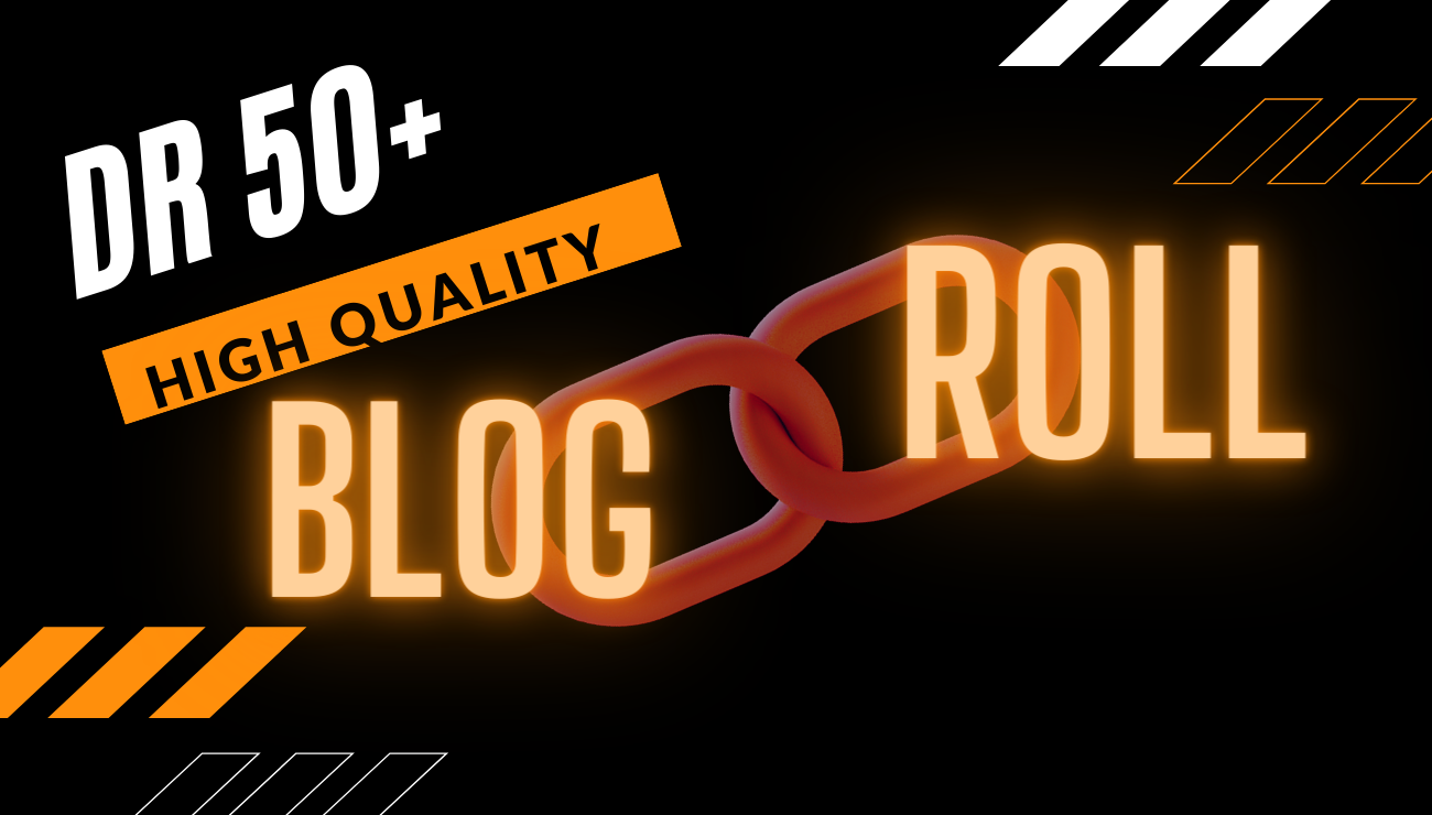 10 High Quality Blogroll Permanent DR 50+ backlinks