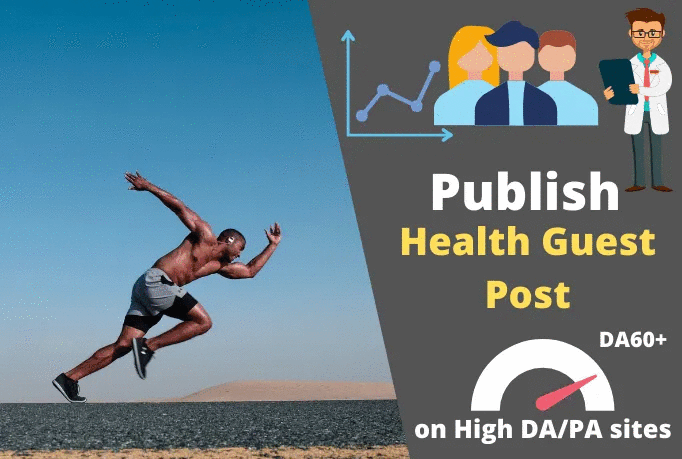 I will publish your health guest post on high DA/PA health blogsite