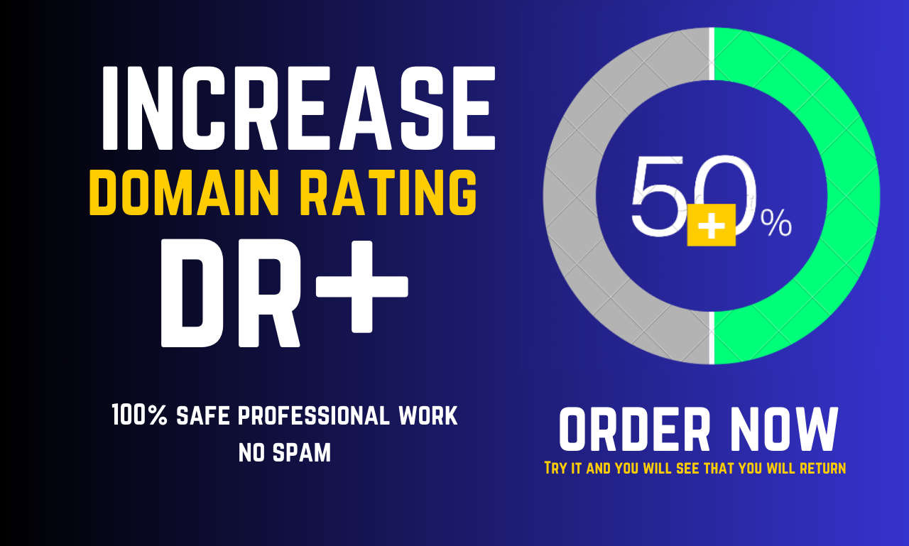 I will Increase Domain Rating DR 50+ by high authorit...