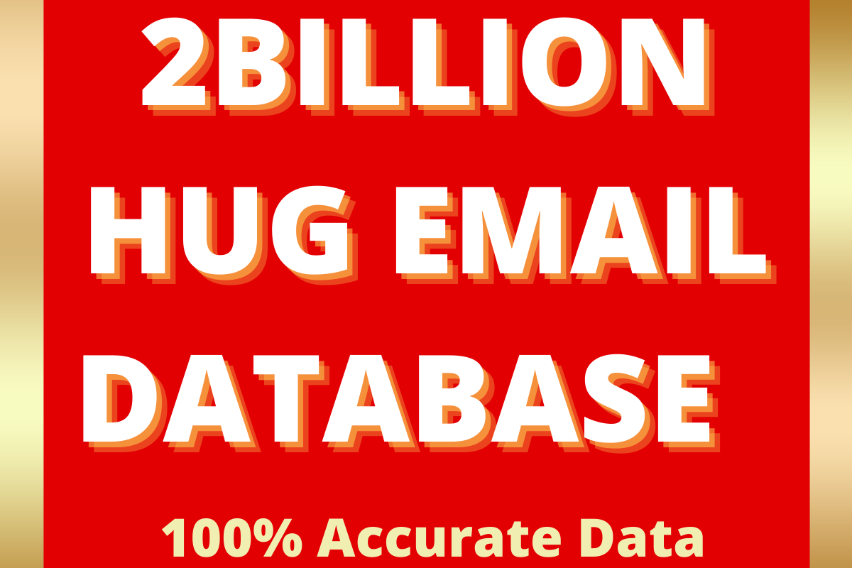 Tow Billion Worldwide Email Lists database, B2B, B2C...