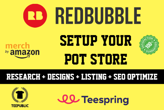 I will setup and add 300 products to redbubble, teesp...