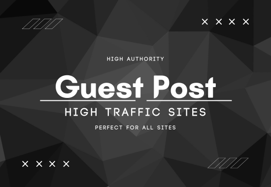 I will publish 10 guest post on DA 50+ site