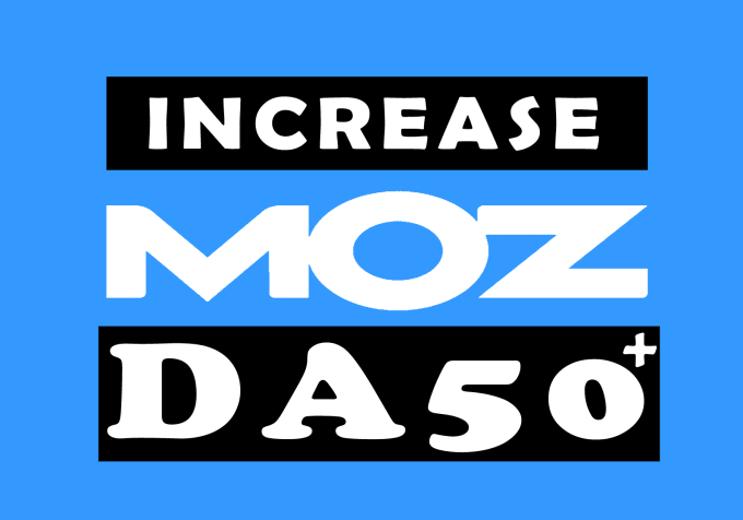 I will increase domain authority, increase moz da 50