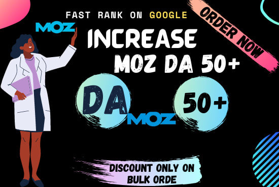 I will increase moz da domain authority 50 plus withi...