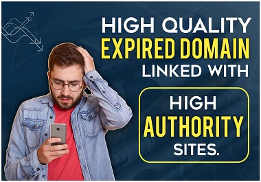 I Will Find High Quality Expired Domain Linked With H...