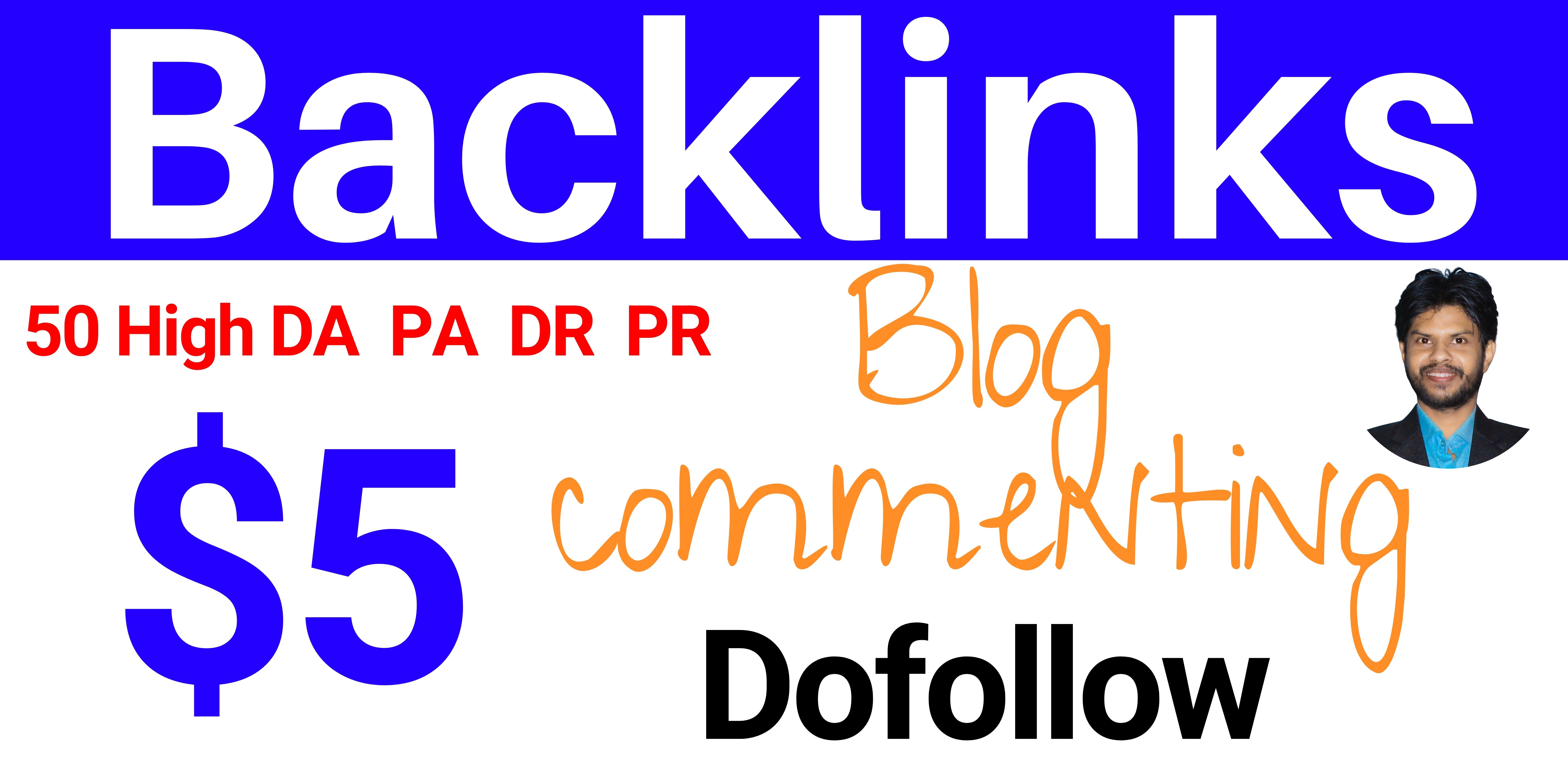 50 High DA PA DR PR Dofollow Blog commenting Backlink...