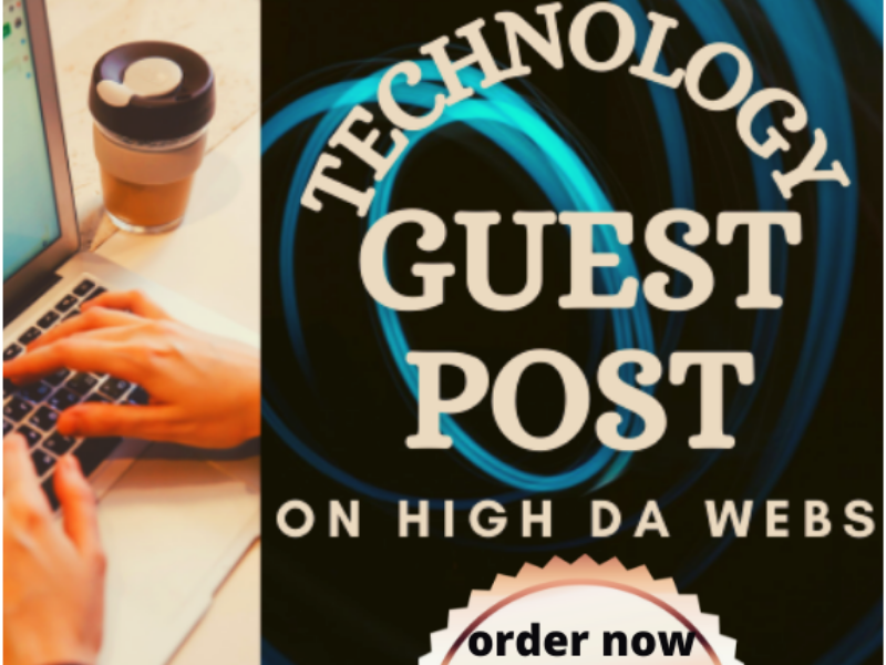 I will provide high da technology guest post on the b...