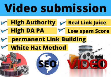 Make video and 50 Video Submission backlinks high aut...