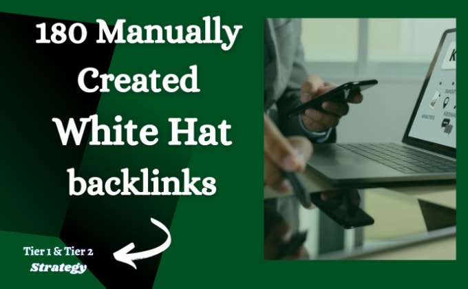 I will 180 manually create white hat backlinks with t...