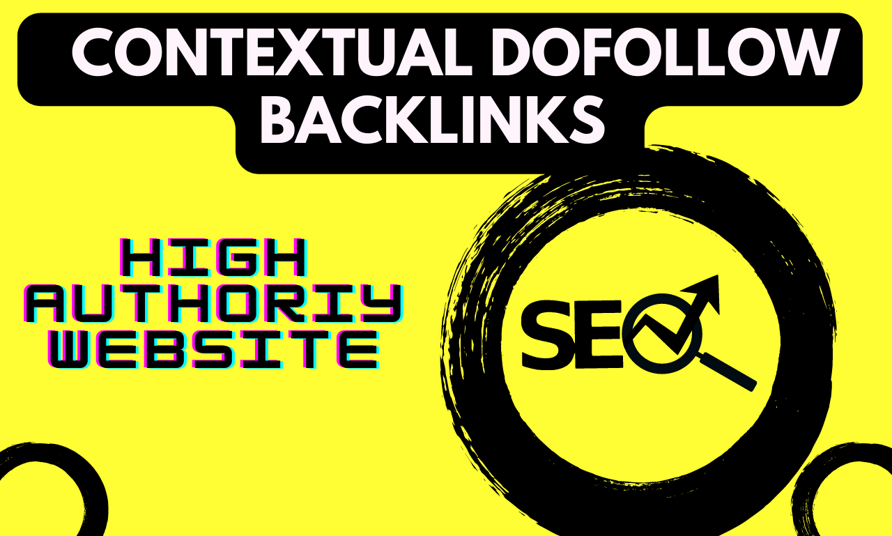 I will high quality dofollow SEO contextual backlinks...