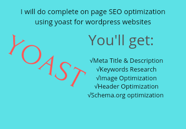 I will do complete on page SEO optimization using yoa...