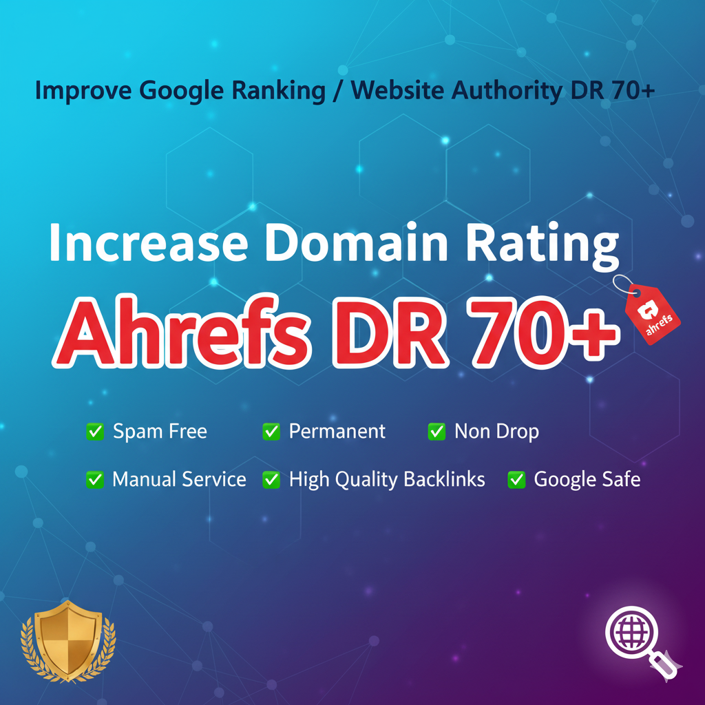 I will increase ahrefs domain rating DR 70+ manually ...